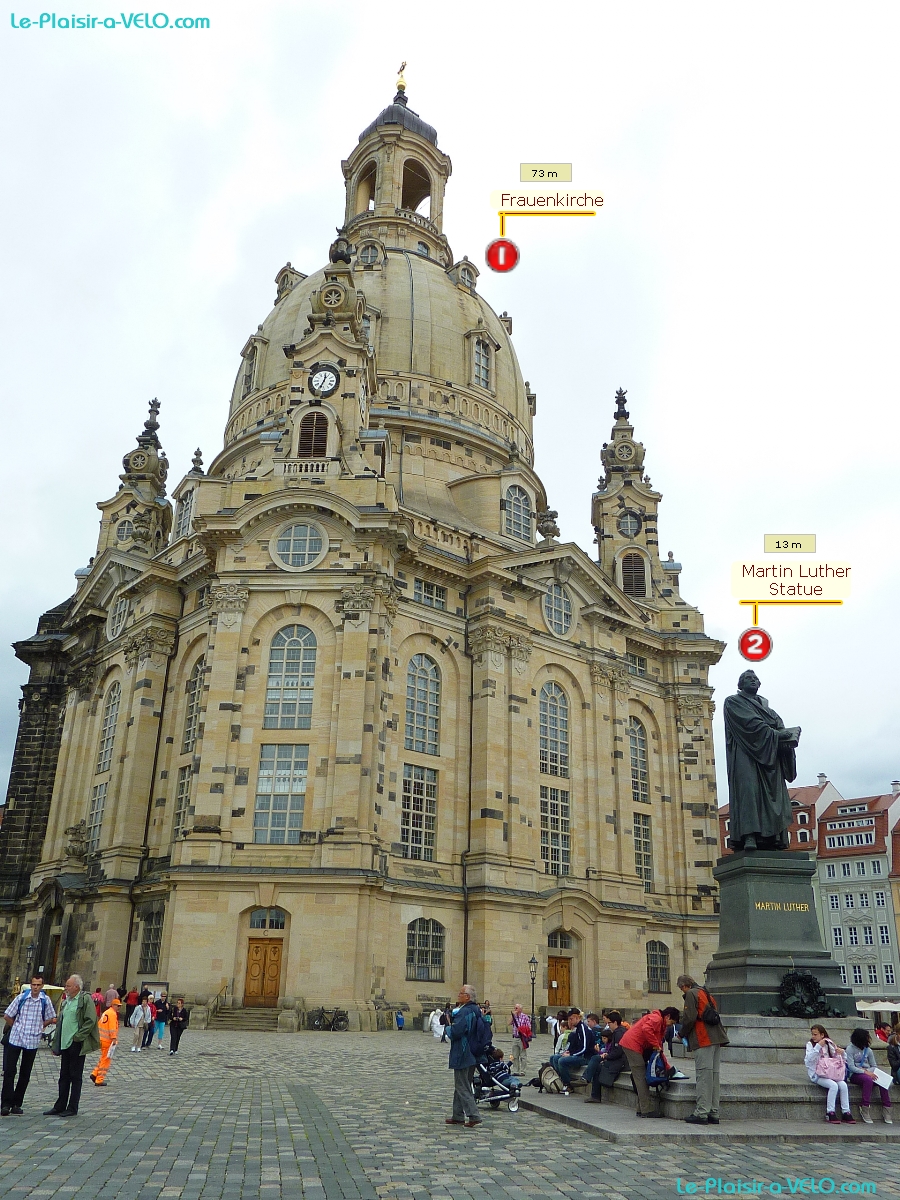 Dresden - Frauenkirche et Martin Luther Statue — â‘´ Frauenkirche — â‘µ Martin Luther Statue