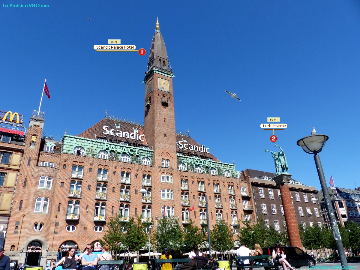 KÃ¸benhavn (Copenhague) - RÃ¥dhuspladsen — â‘´ Scandic Palace Hotel — â‘µ LurblÃ¦serne