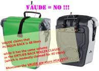 ORTLIEB vs VAUDE : Vaude claims that his VAUDE AQUA BACK panniers are 48 liters. This is not true. They are no larger than those of Ortlieb (claimed 40 liters). On the other hand, yes, they are heavier !!!